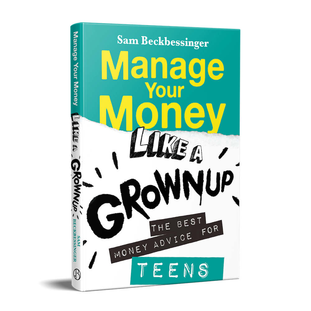Manage Your Money Like a Grownup for Teens book cover